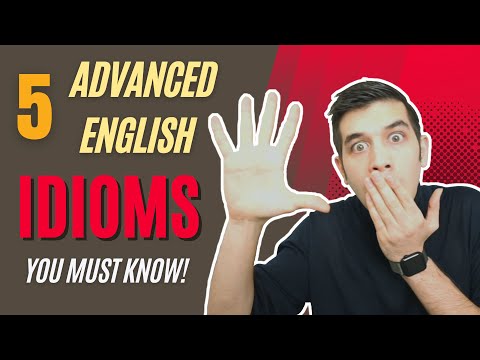 5 Advanced English Idioms! (With Examples)
