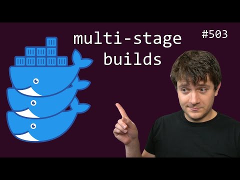 docker: multi-stage builds (intermediate) anthony explains #503