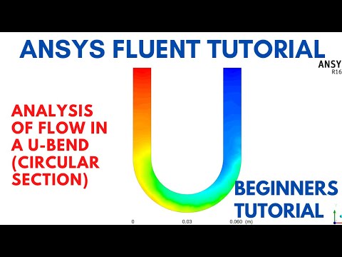 ANSYS Fluent Tutorial, Flow in a U-bend pipe (circular cross-section)