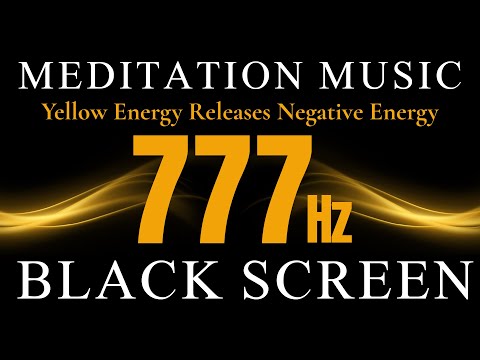777Hz ANGEL FREQUENCY of Luck & Money | Meditation Music | Yellow Energy Releases Negative Energy