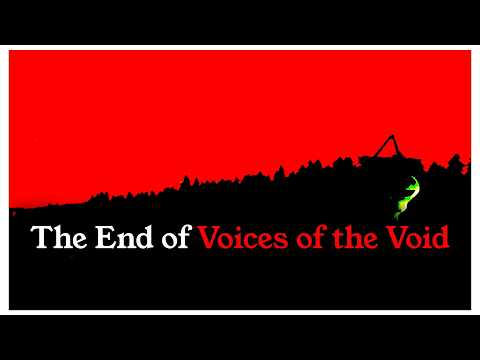 The End of Voices of the Void (For Now) #18