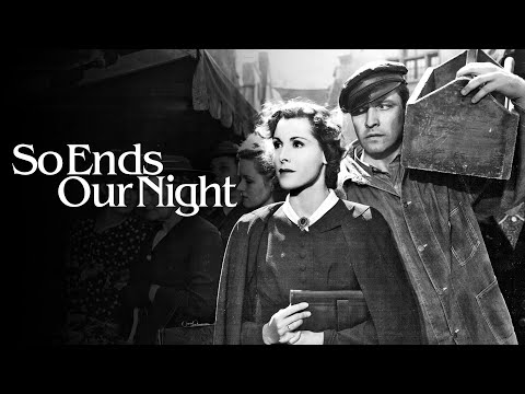 So Ends Our Night (1941) WW2 Film Noir | Fredric March | Glenn Ford | Gestapo vs. refugees