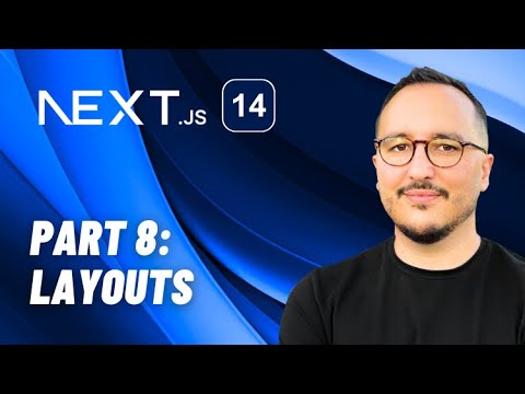 Layouts with Next.js 14 — Course part 8