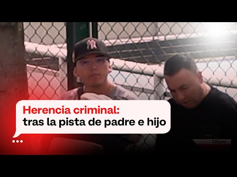 Herencia criminal: tras la pista de padre e hijo