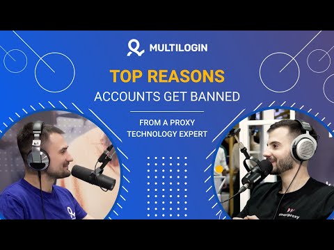 Top Reasons Why Multiple Accounts Get Banned | Advice from a Proxy Expert