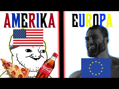 EUROPA VS AMERIKA!!!! (erklärt von einem Idioten)