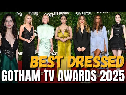 BEST DRESSED AT THE GOTHAM TV AWARDS 2025 IN NEW YORK!