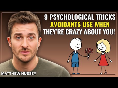9 Psychological Tricks Avoidants Use When They’re Crazy About You! || Matthew Hussey