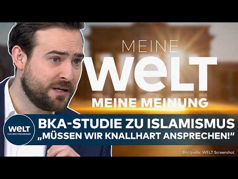 MY OPINION: Shockwaves over BKA study! High affinity for Islamism among young Muslims