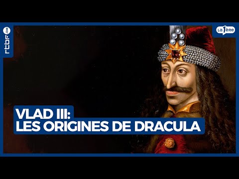 Vlad III : les origines du mythe de Dracula - L'Heure H