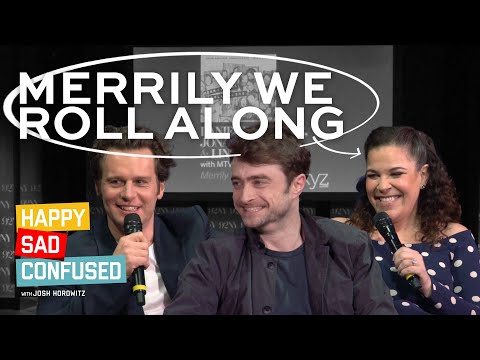 Daniel Radcliffe, Jonathan Groff, & Lindsay Mendez talk MERRILY WE ROLL ALONG I Happy Sad Confused