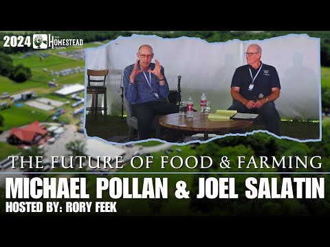 Michael Pollan & Joel Salatin | The Future of Food And Farming