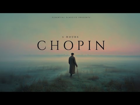 3 Hours Chopin - Classical Music For Relaxation, Studying and Focus
