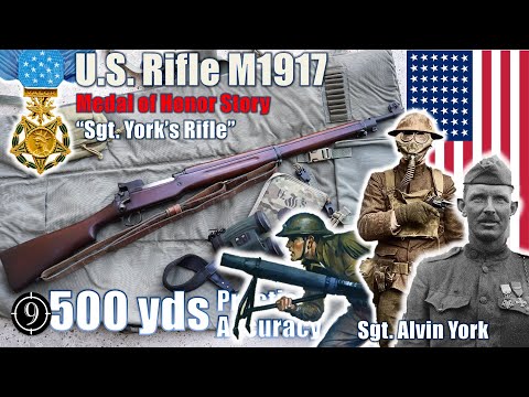 U.S. Rifle M1917 [Sgt. York's WW1 Medal of Honor Story ] to 500yds: Practical Accuracy