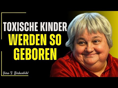 Toxisches Verhalten bei Kindern – 4 stille Fehler in der Erziehung | Vera F. Birkenbihl