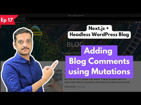 Adding WordPress Commenting to Next.js using GraphQL Mutations - Next.js + Headless WP [part 17]