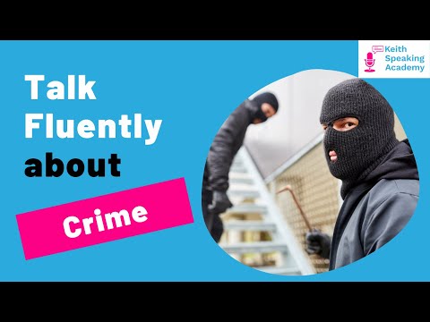 IELTS Speaking Practice: Topic of CRIME