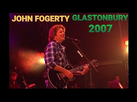 John Fogerty - Glastonbury 2007 (TV Broadcast)