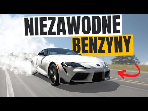 NAJLEPSZE BENZYNIAKI godne ZAUFANIA!