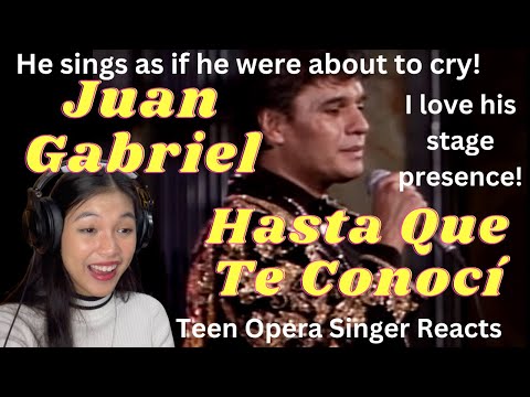 Teen Opera Singer Reacts To Juan Gabriel - Hasta Que Te Conocí