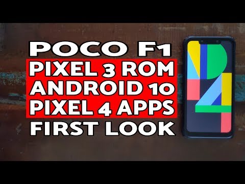 First Look | Poco F1 Pixel 3 Rom Pixel 4 Apps | Android 10