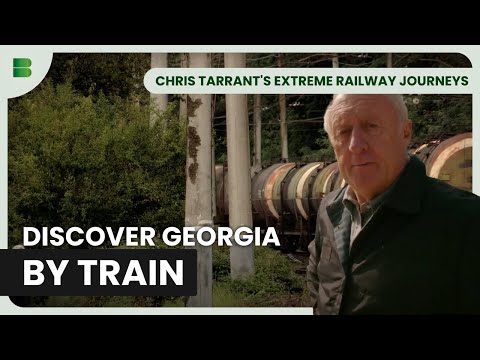 Exploring the Transcaucasus Railway | Chris Tarrant's Extreme Railway Journeys