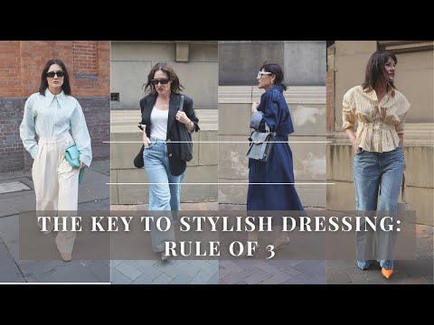 The Key to Stylish Dressing: Rule of Three