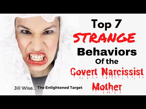 Top 7 STRANGE Behaviors of the Covert Narcissistic Mother