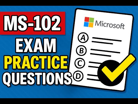 Microsoft 365 Administrator Certified (MS-102) Latest Practice Exam Question and Answers