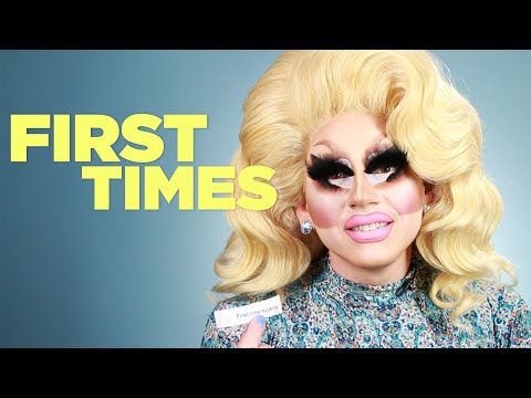 Trixie Mattel Tells Us About Her First Times