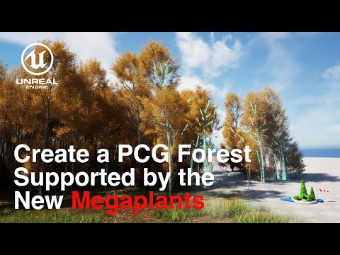 Create a PCG Forest Supported by the new Megaplants