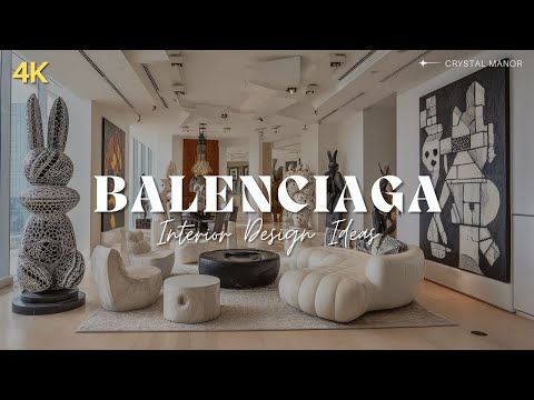 Balenciaga–Inspired Interiors: Avant-Garde Luxury Spaces