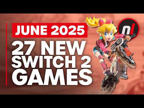 27 Exciting New Games Coming to Nintendo Switch 1 & 2 - June 2025