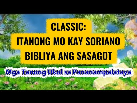 CLASSIC ITANONG MO KAY SORIANO | BRO ELI @GoldenFaithChannel 