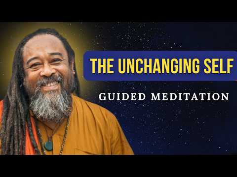 Mooji - The Unchanging Self | Guided Meditation