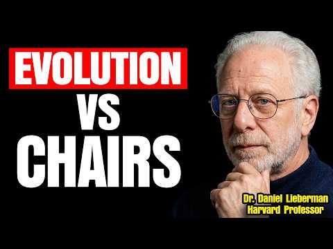 Why Sitting Is Quietly Destroying the Human Body | Dr. Daniel Lieberman, Harvard Professor