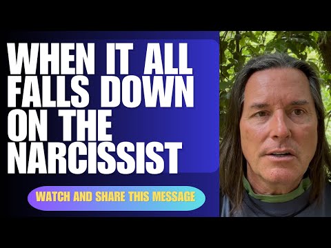 WHEN IT ALL FALLS DOWN ON THE NARCISSIST