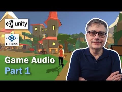 Game Audio with Unity and Wwise Part 1: Intro and Installation