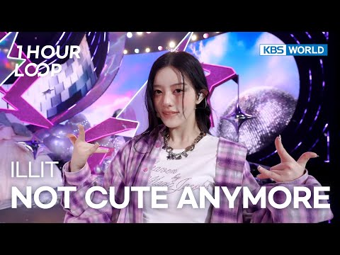 [1HR LOOP🔥] ILLIT - NOT CUTE ANYMORE [Music Bank] | KBS WORLD TV 251128