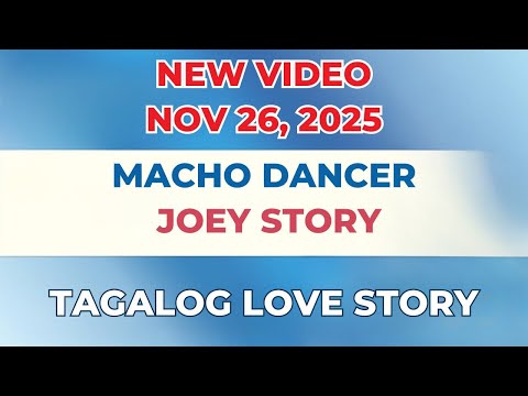 MACHO DANCER | JOEY STORY | Tagalog Love Story | Pinoy Radio Manila