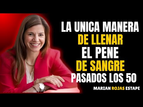 DESPUÉS DE LOS 50, TODO HOMBRE DEBERÍA SABER ESTO (Y MUY POCOS LO SABEN) | Marian Rojas Estape