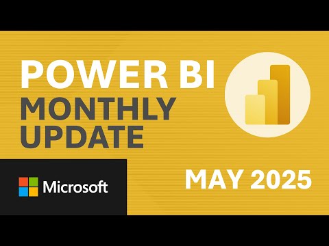 Power BI Update - May 2025