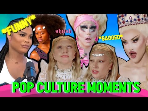pop culture moments serving camp realness