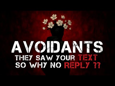 YOU TEXT AN AVOIDANT — HERE’S WHAT ACTUALLY HAPPENS IN THEIR HEAD