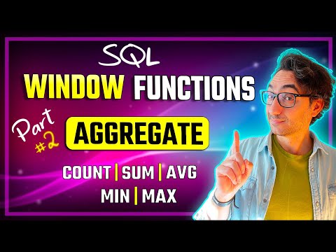 SQL Aggregate Window Functions | COUNT, AVG, SUM, MAX, MIN | #SQL Course 23