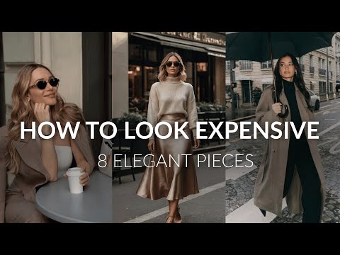 How to look expensive | 8 pieces that look old money and elegant