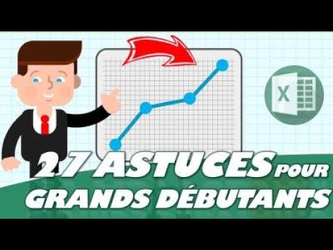 27 ASTUCES POUR GRANDS DÉBUTANTS SUR EXCEL !
