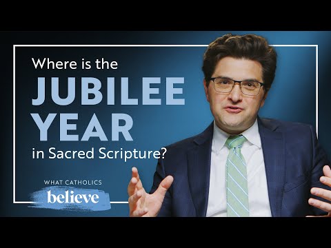 What Catholics Believe About the Jubilee Year: Holy Doors, Indulgences & Scripture
