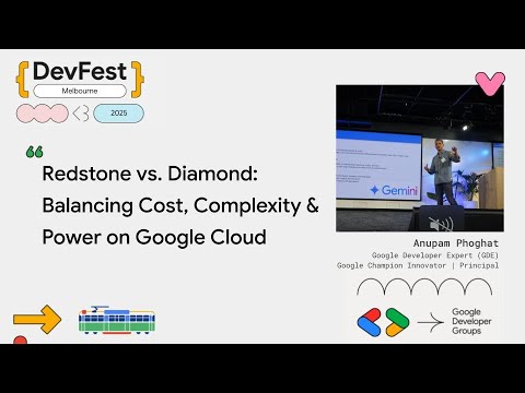 Anupam Phoghat - Redstone vs. Diamond: Balancing Cost, Complexity & Power on Google Cloud