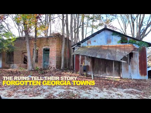 Forgotten GEORGIA: The Decaying Ruins Tell The Tales Of These Dying Towns